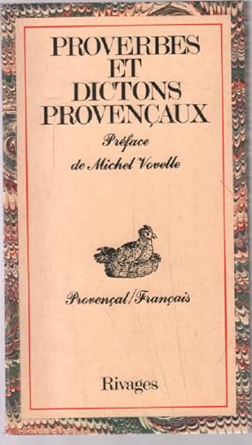 Proverbes et dictons provençaux (Provençal/Français)