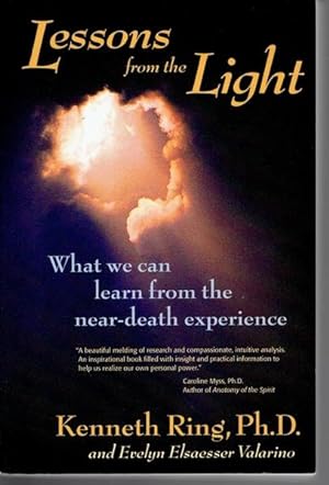Lessons from the Light: What We Can Learn from the Near-Death Experience