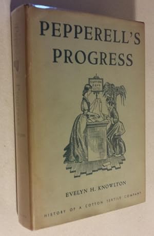 Pepperell's progress : history of a cotton textile company, 1844-1945.