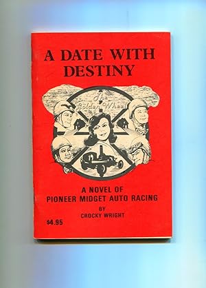 A DATE WITH DESTINY AUTO RACE BOOK 1983-CROCKY WRIGHT-VF