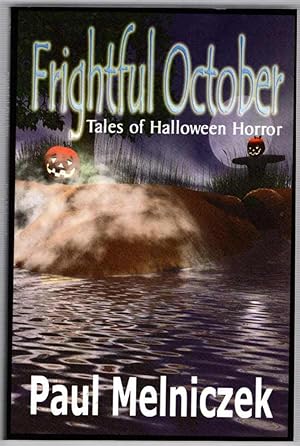 Frightful October: Tales Of Halloween Horror