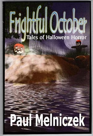 Frightful October: Tales Of Halloween Horror