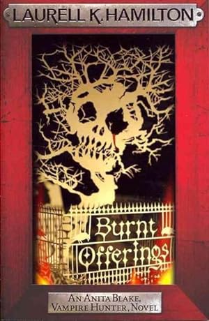 BURNT OFFERINGS - ANITA BLAKE VAMPIRE HUNTER 7