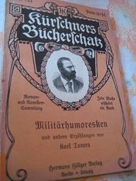 Militärhumoresken und andere Erzählungen Kürschners Bücherschatz Nr. 744