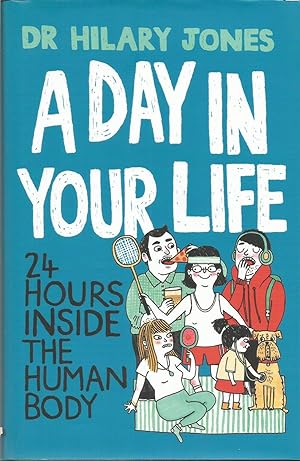 A Day in Your Life: 24 Hours Inside the Human Body