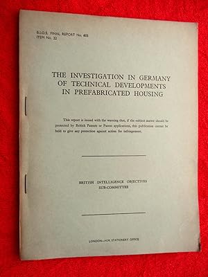 BIOS Final Report No. 603. The Investigation in Germany of Technical Developments in Prefabricate...