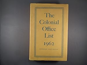 The Colonial Office List 1962 Centenary Year Edition