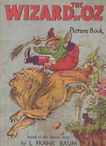 THE WIZARD OF OZ PICTURE BOOK : based on the famous story by L. Frank Baum.