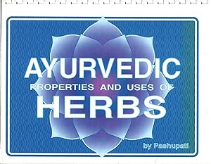 Ayurvedic Properties and Uses of Herbs