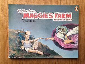 Further Down on Maggie's Farm and Other Stories