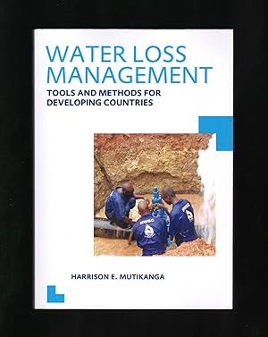 Water Loss Management: Tools and Methods for Developing Countries