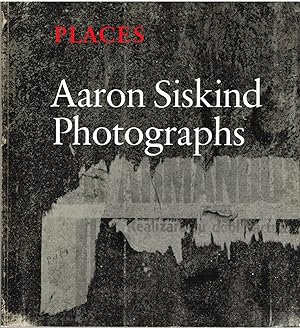 AARON SISKIND: PLACES - SIGNED BY THE PHOTOGRAPHER