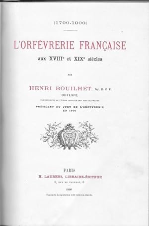 L'Orfevrerie Francaise au XVIIIe and XIX siecles.
