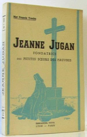 Jeanne Jugan fondatrice des petites soeurs des pauvres (excellent état - non coupé)