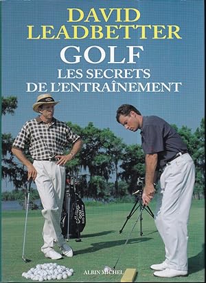 Golf : Les Secrets de l'entraînement
