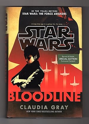 Star Wars Bloodline - Barnes & Noble Special Edition, with Tipped-in Poster. First Edition, First...