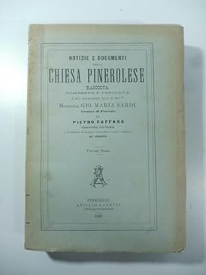 Notizie e documenti della Chiesa pinerolese. Volume primo