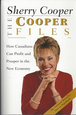 Cooper Files, The How Canadians Can Profit and Prosper in the New Economy ** Signed **