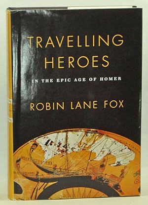 Travelling Heroes in the Epic Age of Homer