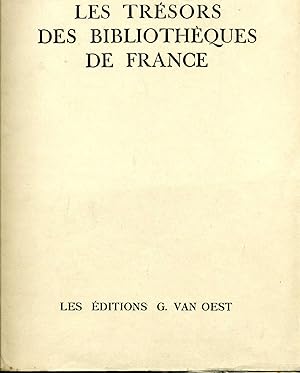 LES TRÉSORS DES BIBLIOTHÈQUES DE FRANCE. Manuscrits - Incunables - Livres Rares - Reliures - Dess...