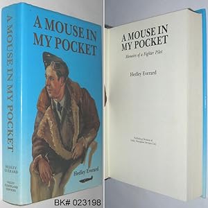 A Mouse in My Pocket : Memoirs of a Fighter Pilot SIGNED