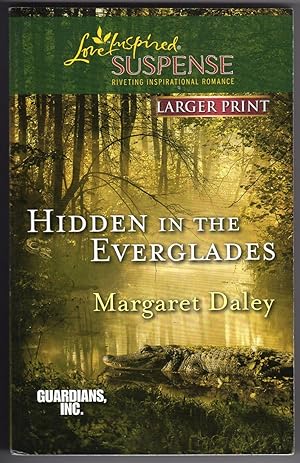 Hidden in the Everglades (Love Inspired Large Print Suspense)