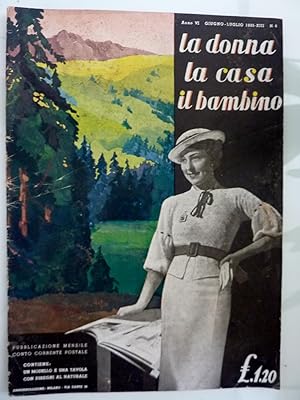 LA DONNA, LA CASA E IL BAMBINO Anno VI Giugno - Luglio 1935 XIII n.° 6