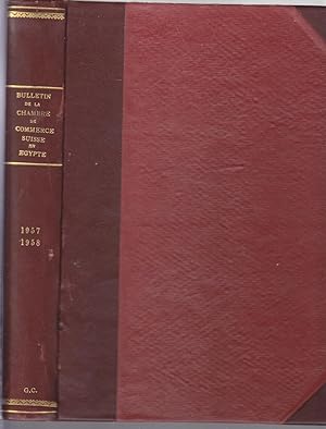 Bulletin de la chambre de commerce suisse en egypte.1957-1958 en un volume