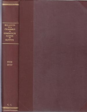 Bulletin de la chambre de commerce suisse en egypte.1959-60 en un volume