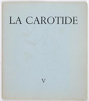 La Carotide, V ["De moment en moment", "Monome"]