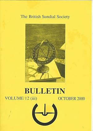 The British Sundial Society Bulletin Volume 12 (iii)
