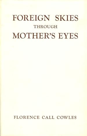Foreign Skies Through Mother's Eyes: Round-the-World Letters to My Children