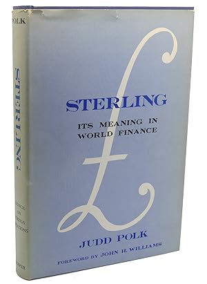 STERLING : Its Meaning in World Finance