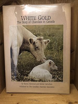 WHITE GOLD the Story of Charolais in Canada