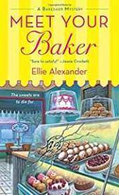Meet Your Baker: A Bakeshop Mystery