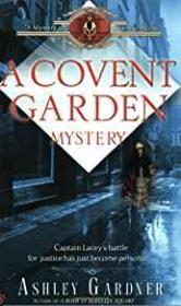 A Covent Garden Mystery: A Mystery of Regency England