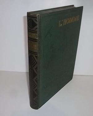 L'homme. Races et coutumes. Histoire naturelle illustrée. Paris. Larousse. 1931.