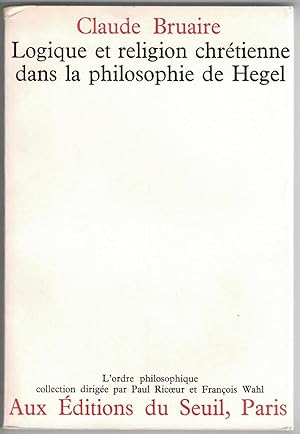 Logique et religion chrétienne dans la philosophie de Hegel.