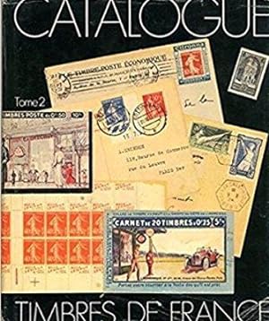 Catalogue Specialise Des Timbres De France (Volume 2)