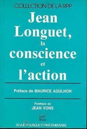 Jean Longuet, la conscience et l'action