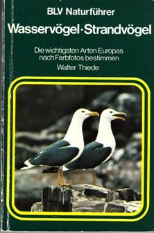 Wasservögel - Strandvögel. Die wichtigsten Arten Europas nach Farbfotos bestimmen.