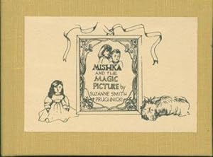 Mishka and the Magic Picture. 1 of 200 copies. Signed by author.