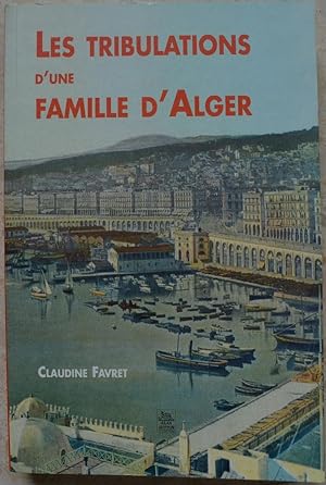 Les tribulations d'une famille d'Alger.