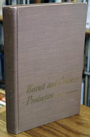 Biscuit and Cracker Production__A Manual on the Technology and Practice of Biscuit, Cracker and C...