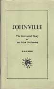 JOHNVILLE : the centennial story of an Irish Settlement