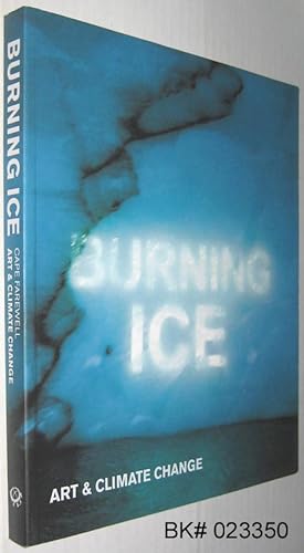Burning Ice: Art & Climate Change
