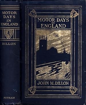 Motor Days in England / A Record of a Journey Through Picturesque Southern England with Historica...