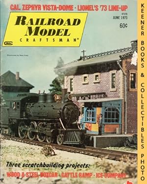 Railroad Model Craftsman Magazine, June 1973: Vol. 42, No. 1