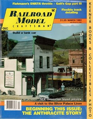 Railroad Model Craftsman Magazine, March 1982: Vol. 50, No. 10