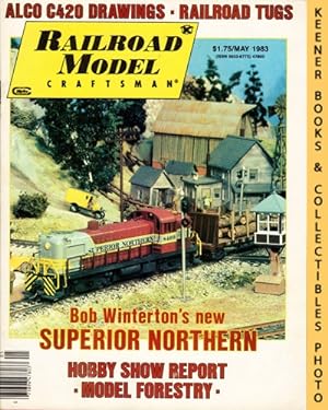 Railroad Model Craftsman Magazine, May 1983: Vol. 51, No. 12